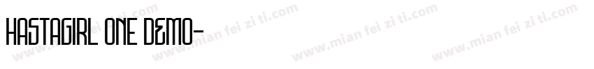 Hastagirl One DEMO字体转换